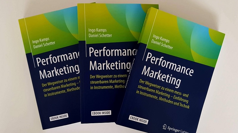 Performance Marketing Buch, Ingo Kamps, Daniel Schetter