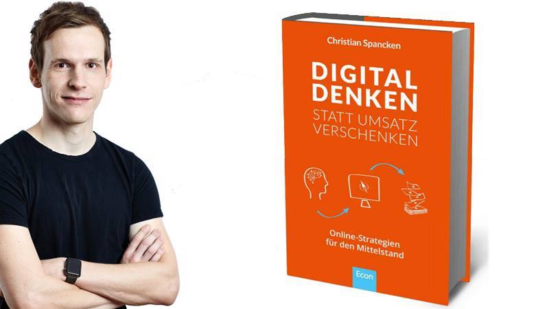 Christian Spancken, Digital denken statt Umsatz verschenken