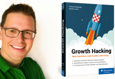 Growth Hacking – Mehr Wachstum, mehr Kunden, mehr Erfolg