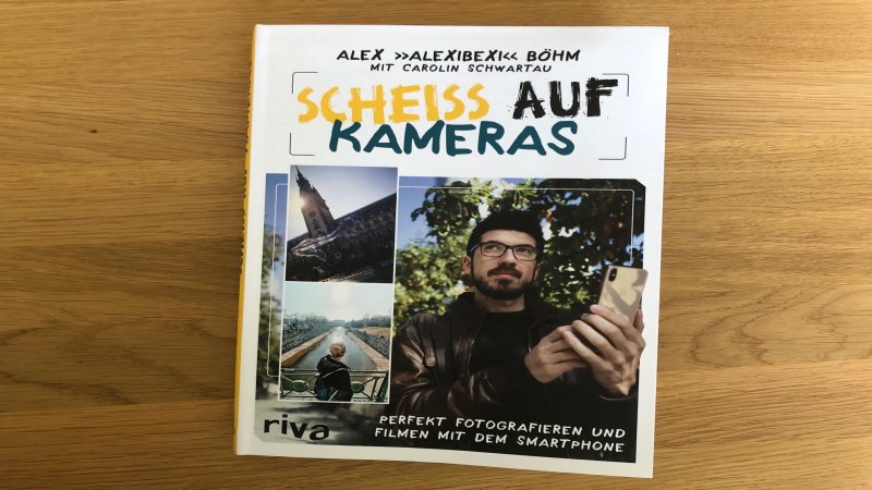 Scheiss auf Kameras, Alex Böhm, Fotografie, Smartphone-Fotografie, Buch. Scheiß auf Kameras