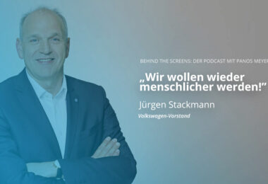 Jürgen Stackmann, Volkswagen, Panos Meyer, Behind the Screens, Podcast