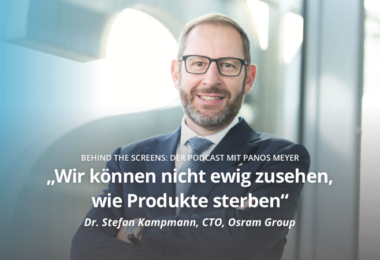 Dr. Stefan Kampmann, Osram, Behind The Screens, Podcast, Digitalisierung, Panos Meyer