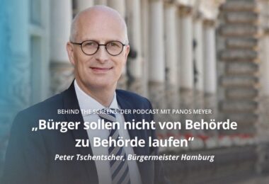 Podcast, Behind The Screens, Digitalisierung, Panos Meyer, Peter Tschentscher, Bürgermeister Hamburg