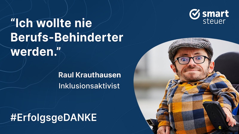 Raum Krauthausen, Inklusion, ErfolgsgeDANKE, Podcast, Smartsteuer, Björn Waide