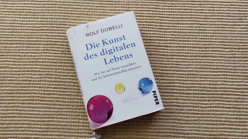 Die Kunst des digitalen Lebens, Rolf Dobelli