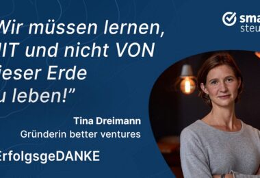 Tina Dreimann, Better Ventures, ErfolgsgeDANKE, Podcast, New Work