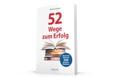 Dennis Fischer, 52 Wege zum Erfolg, Rezension, Gründer