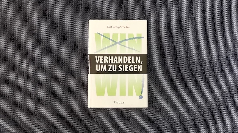 Kurt-Georg Scheible, Verhandeln um zu siegen, Rezension