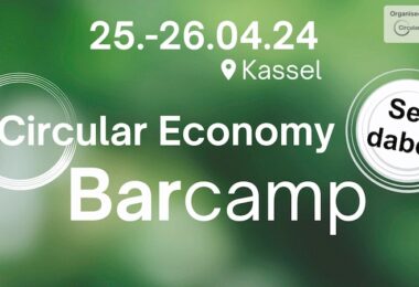 Circular Economy Barcamp Kassel