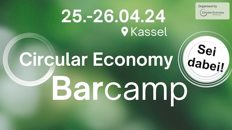 Circular Economy Barcamp Kassel