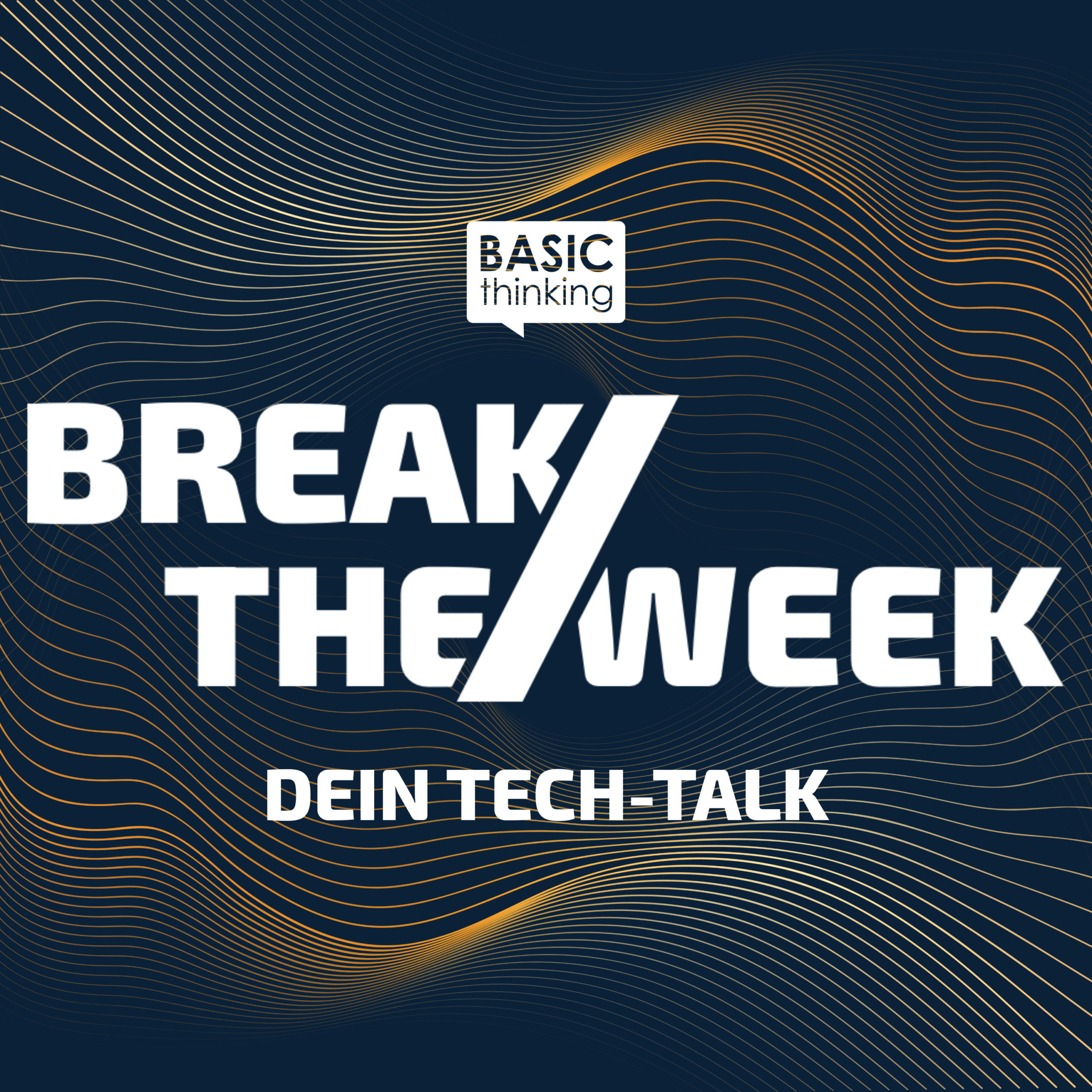 BASIC thinking Podcast BREAK-THE WEEK Tech Cover