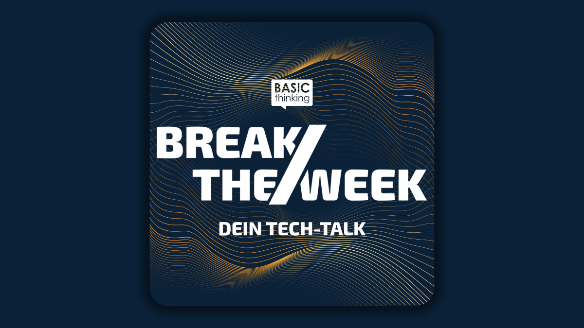 Podcast BASIC thinking BREAK/THE WEEK