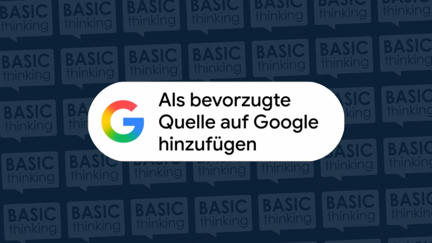 Google bevorzugte Quellen